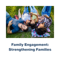 Family Engagement: Strengthening Families  - RU# 1772