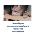 Un enfoque socioemocional para abordar las mordeduras RU1772-11926