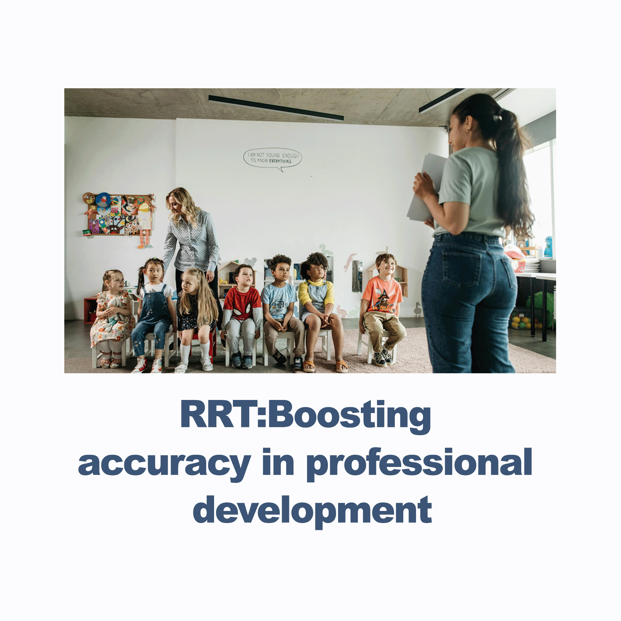 RRT-Boosting accuracy in professional development - RU# 1772.09172026